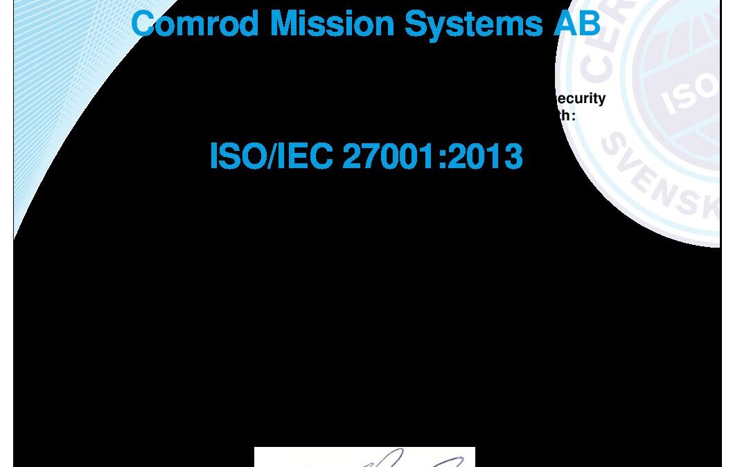 Comrod Mission Systems AB, ISO 27001